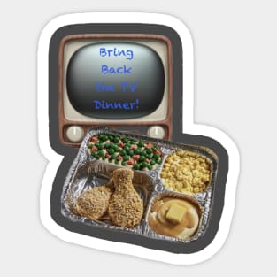 Remember Always the TV Dinner Sticker